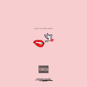 Listen to Crush (Explicit) song with lyrics from Anthony Palmer