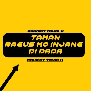 Dengarkan Taman Bagus Mo Injang Di Dada lagu dari Rahmat Tahalu dengan lirik