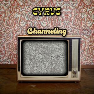 Cyrus的專輯Channeling (Explicit)