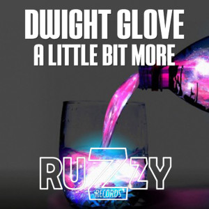Dwight Glove的专辑A Little Bit More