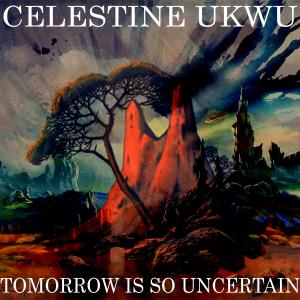 Album Tomorrow Is So Uncertain from 