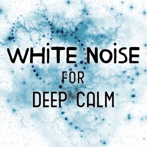 收聽White Noise New Age Calming Music的White Noise: White Noise歌詞歌曲