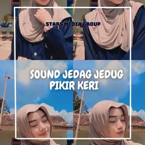 ดาวน์โหลดและฟังเพลง Sound Jedag Jedug Pikir Keri (Remix) พร้อมเนื้อเพลงจาก Riki Mahendra