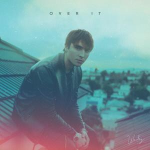 Album OVER IT (Explicit) from Wesley