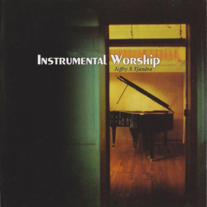 อัลบัม Instrumental Worship ศิลปิน Jeffry S Tjandra