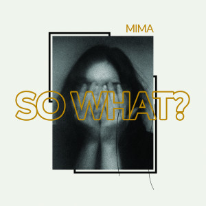 Album So What? from MIMA