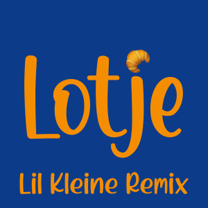 收聽Jopke van Dobbenburgh的Lotje (Lil Kleine Remix|Explicit)歌詞歌曲