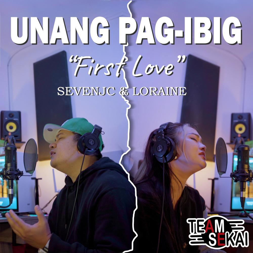 Unang Pag-ibig "First Love"
