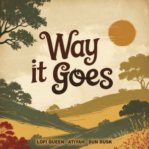 อัลบัม Way It Goes ศิลปิน Lofi Queen