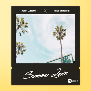收聽John Lundun的Summer Lovin (feat. Rhey Osborne)歌詞歌曲