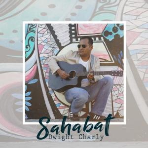 Listen to Sahabat song with lyrics from Dwight Charly