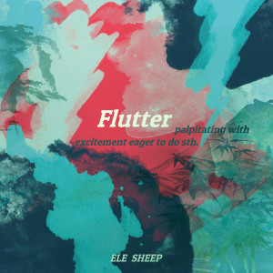 ELE SHEEP的專輯Flutter