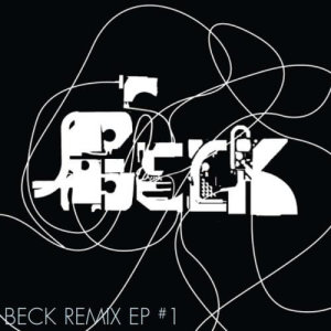 Beck的專輯Remix EP #1