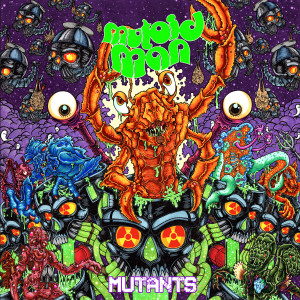 Album Mutants (Explicit) from Mutoid Man