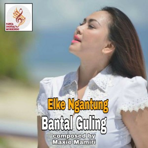 收聽Elke Ngantung的Bantal Guling歌詞歌曲
