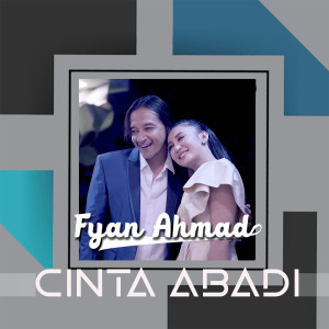 Album Cinta Abadi oleh Fyan Ahmad