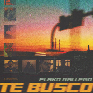 Listen to Te Busco song with lyrics from Flako Gallego