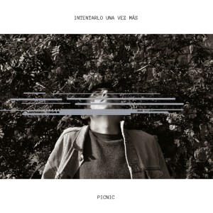 Picnic的專輯Intentarlo una vez mas (Explicit)