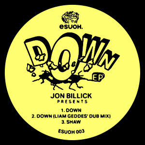 收聽Jon Billick的Down (Liam Geddes' Dub Mix)歌詞歌曲