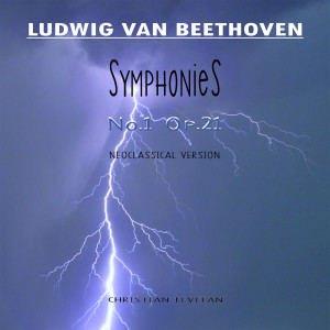 Christian Lévitan的專輯Ludwig van Beethoven: Symphony No. 1 in C Major, Op. 21 (Neoclassical Version)