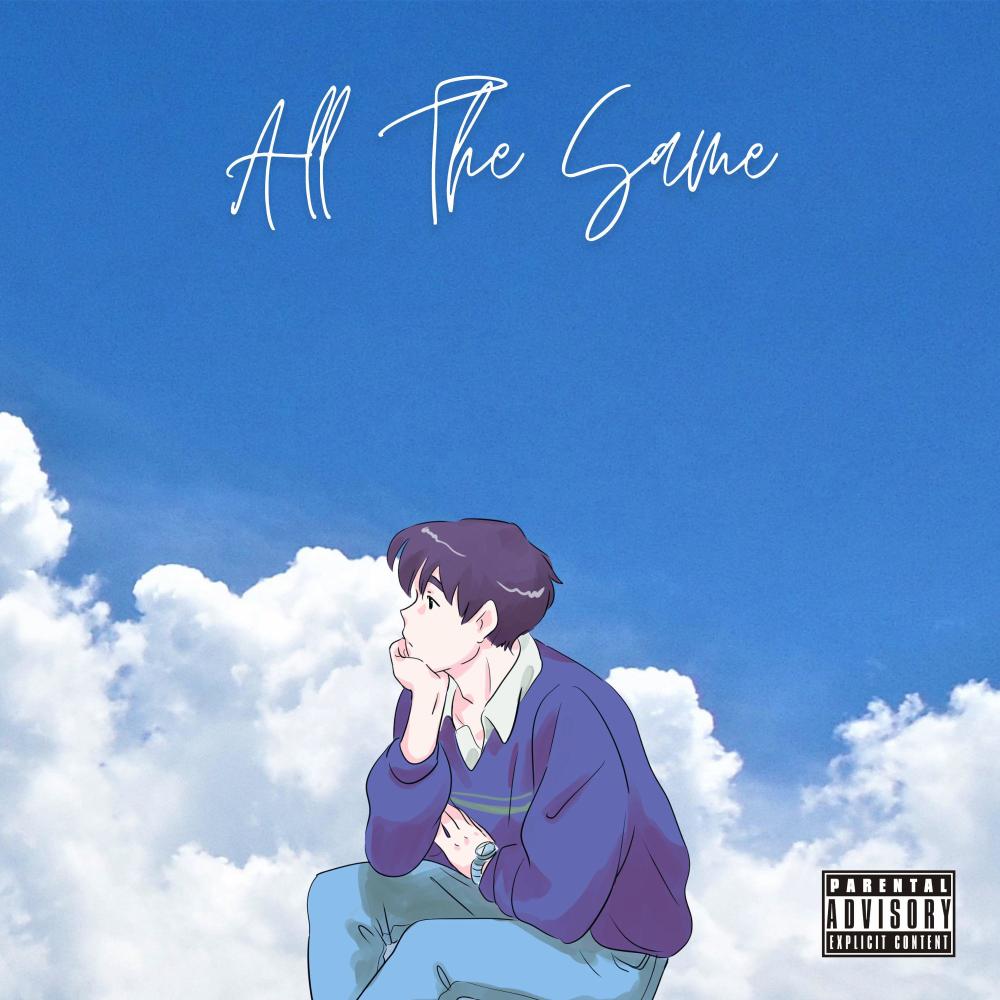 All The Same (Explicit)