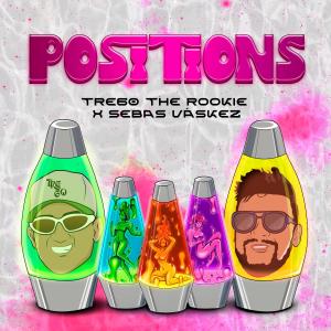 收聽SEBAS VASKEZ的Positions (feat. Tre60 "The Rookie") (Explicit)歌詞歌曲
