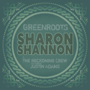 Album Greenroots from Sharon Shannon