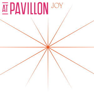 Joy dari At Pavillon