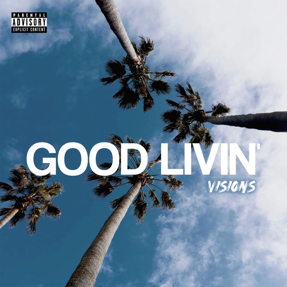 Good Livin' (Explicit)