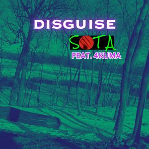 Album Disguise (feat. 4KUMA) (Explicit) oleh SOTA