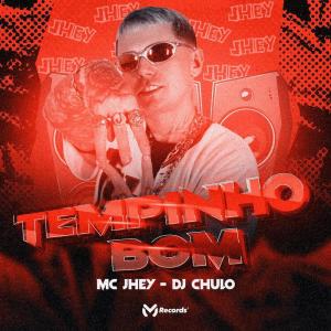 Album Tempinho Bom (Explicit) oleh MC Jhey