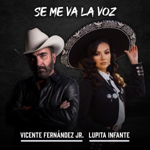 Listen to Se Me Va la Voz song with lyrics from Vicente Fernández Jr.