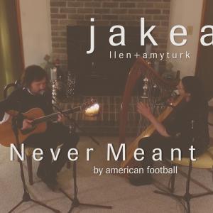 收聽Amy Turk的Never Meant (feat. Jake Allen)歌詞歌曲