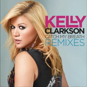 收聽Kelly Clarkson的Catch My Breath (Dean Cohen Remix)歌詞歌曲