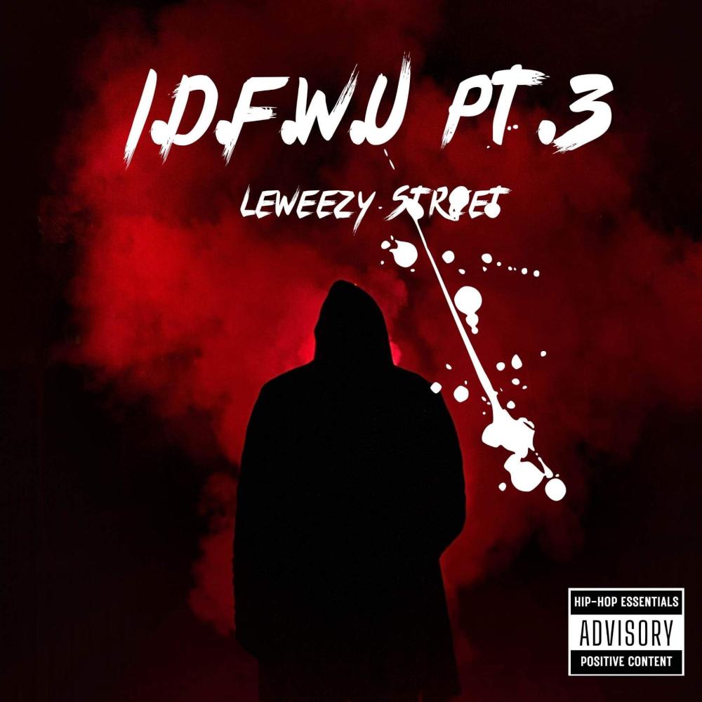 I.D.F.W.U Pt. 3 (Explicit)