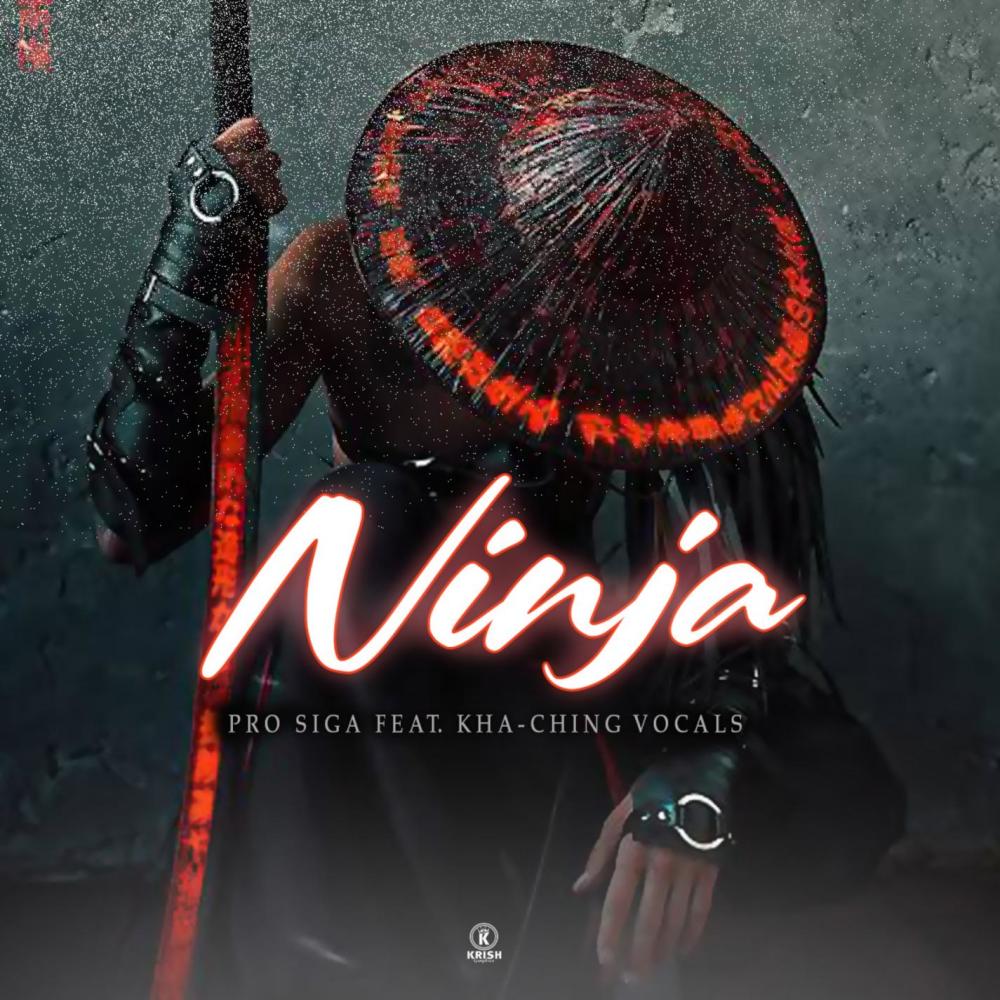 Pro-Siga Ninja (feat. Kha Ching Vocals)
