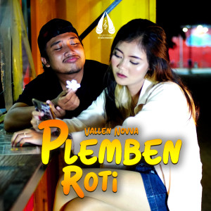 Listen to Plemben Roti song with lyrics from Vallen Novva