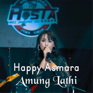 Dengarkan Amung Lathi (其他) lagu dari Happy Asmara dengan lirik