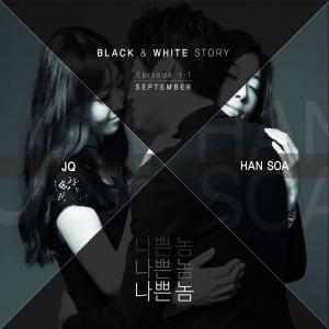 Black & White Story Episode 1-1