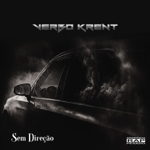 收聽Verbo Krent的Sem Direção歌詞歌曲