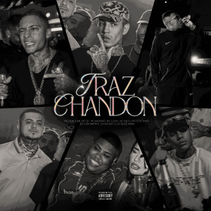 MC Don Juan的專輯Traz Chandon (Explicit)