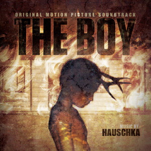 The Boy (Original Motion Picture Soundtrack)