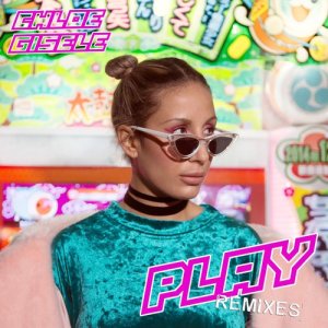 收聽Chloé Gisele的Play (Pink Panda Extended Remix)歌詞歌曲