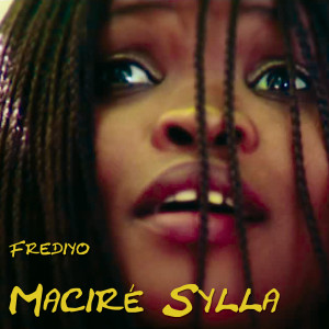Listen to Frediyo (Video Edit) song with lyrics from Maciré Sylla