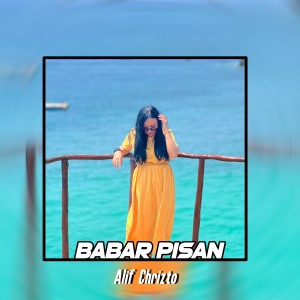 Listen to Babar Pisan song with lyrics from Alif Chrizto