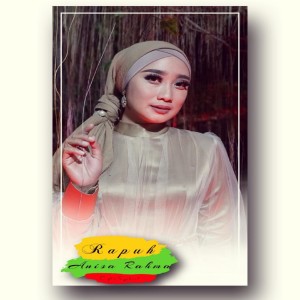 Listen to Rapuh song with lyrics from Anisa Rahma