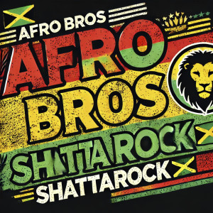 Afro Bros的專輯Shattarock