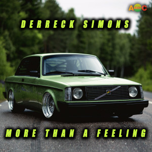 收聽Derreck Simons的MORE THAN A FEELING (Radio Version)歌詞歌曲