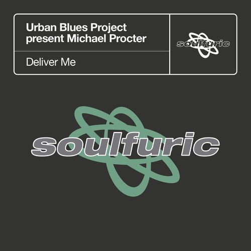 Deliver Me (Urban Blues Project present Michael Procter) [Joey Negro Revival Dub] (Joey Negro Revival Dub)