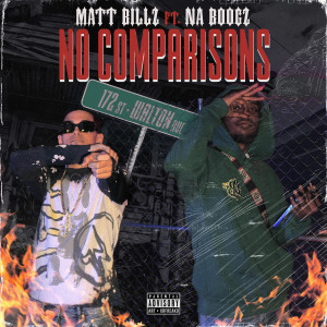 Listen to No Comparisons (Explicit) song with lyrics from Matt Billz